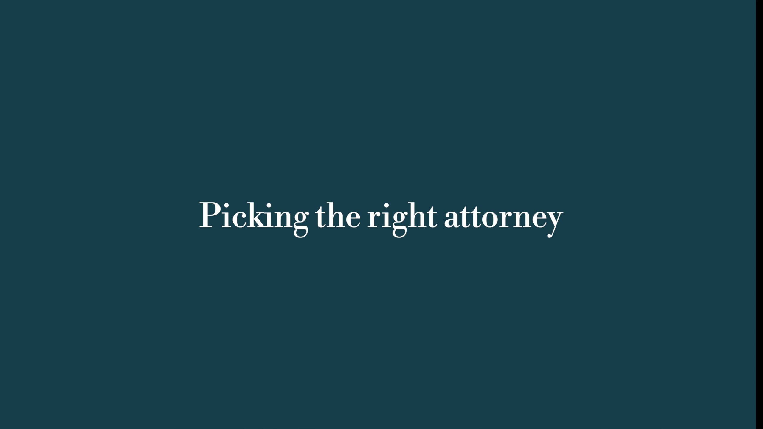 Picking the right attorney