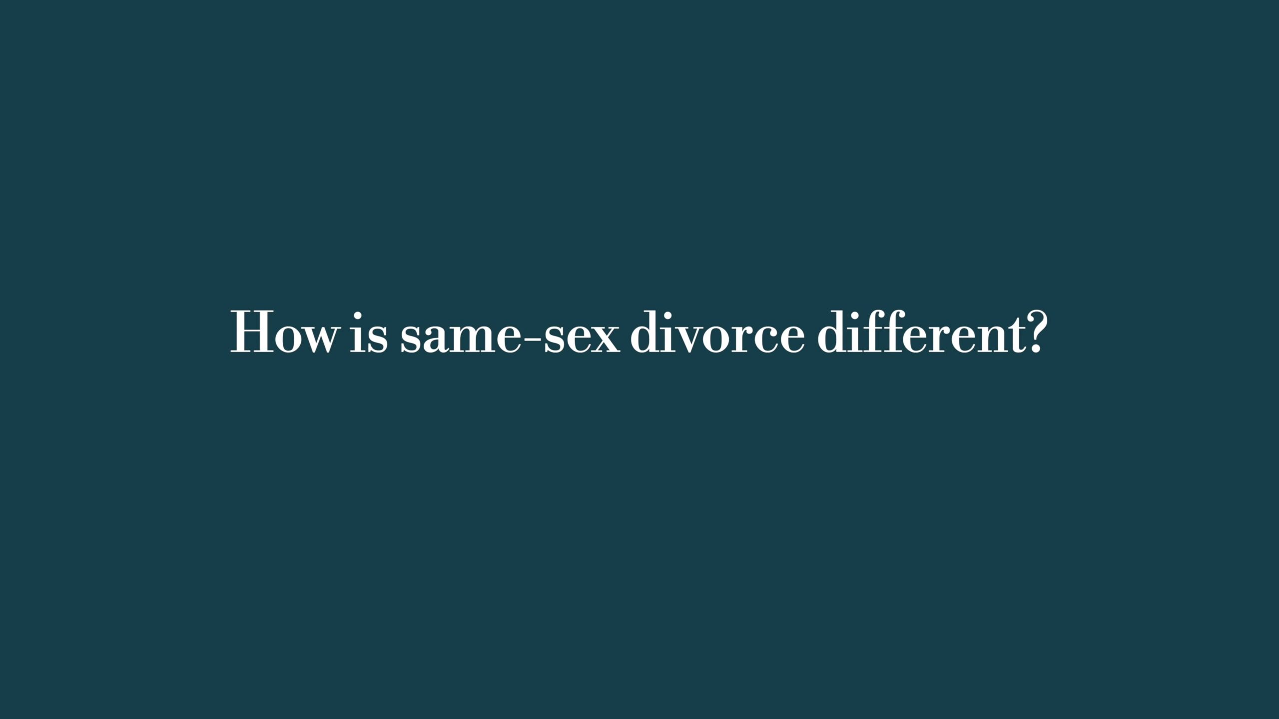 How is same-sex divorce different?